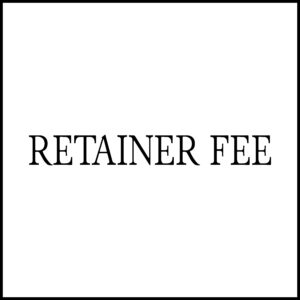 Retainer Fee